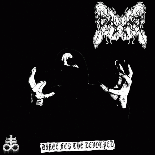 Devouring Famine : Dirge for the Devoured Devouring Famine : Dirge for the Devoured